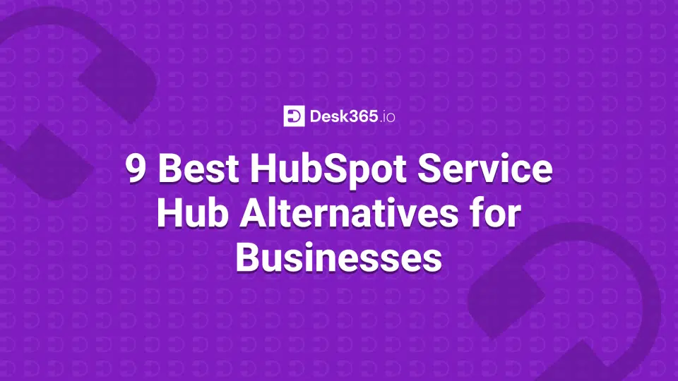 Hubspot Service hub alternatives