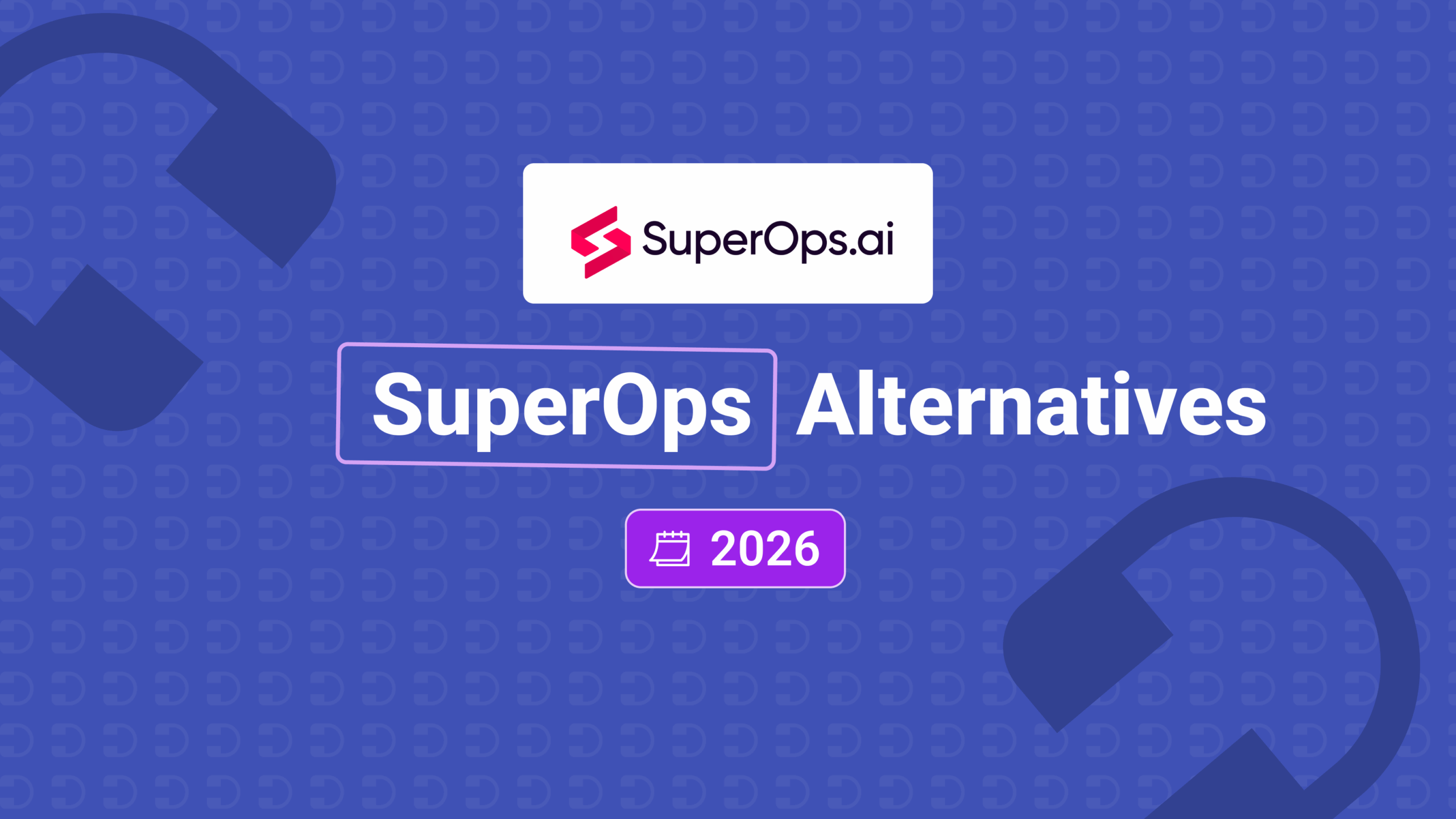 SuperOps Alternatives