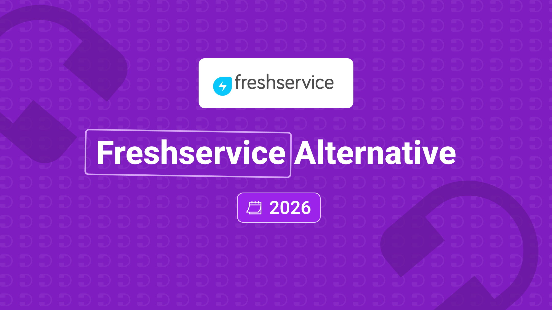 Freshservice Alternatives