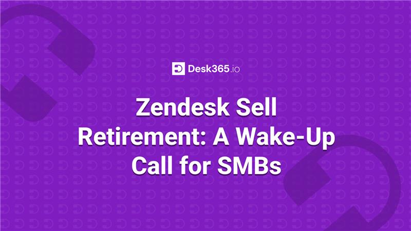 zendesk-sell-retirement