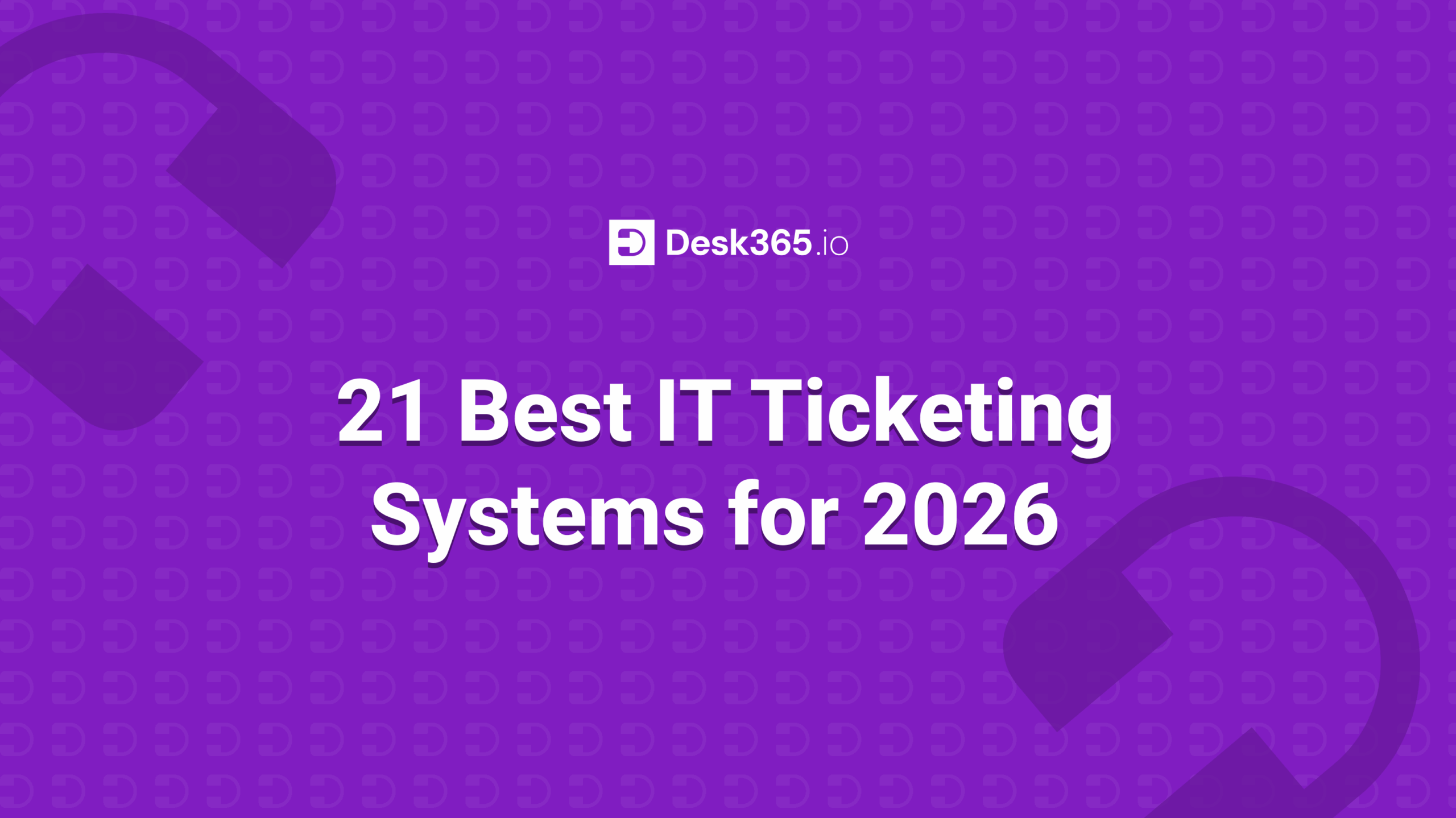 best-it-ticketing-systems-desk365-blog