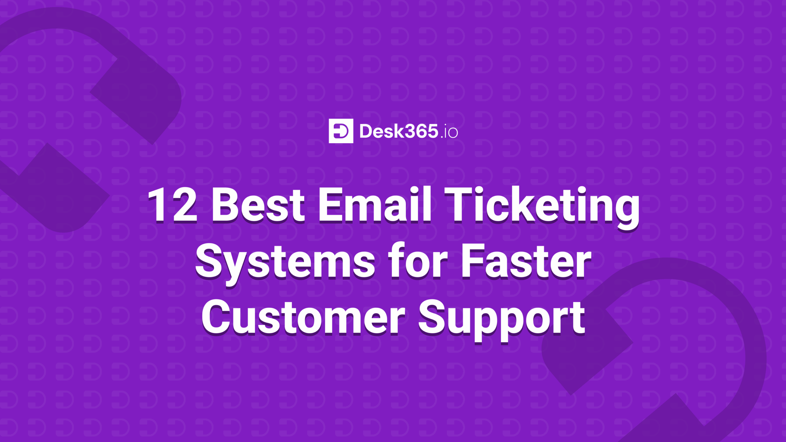 12 Best Email Ticketing Systems