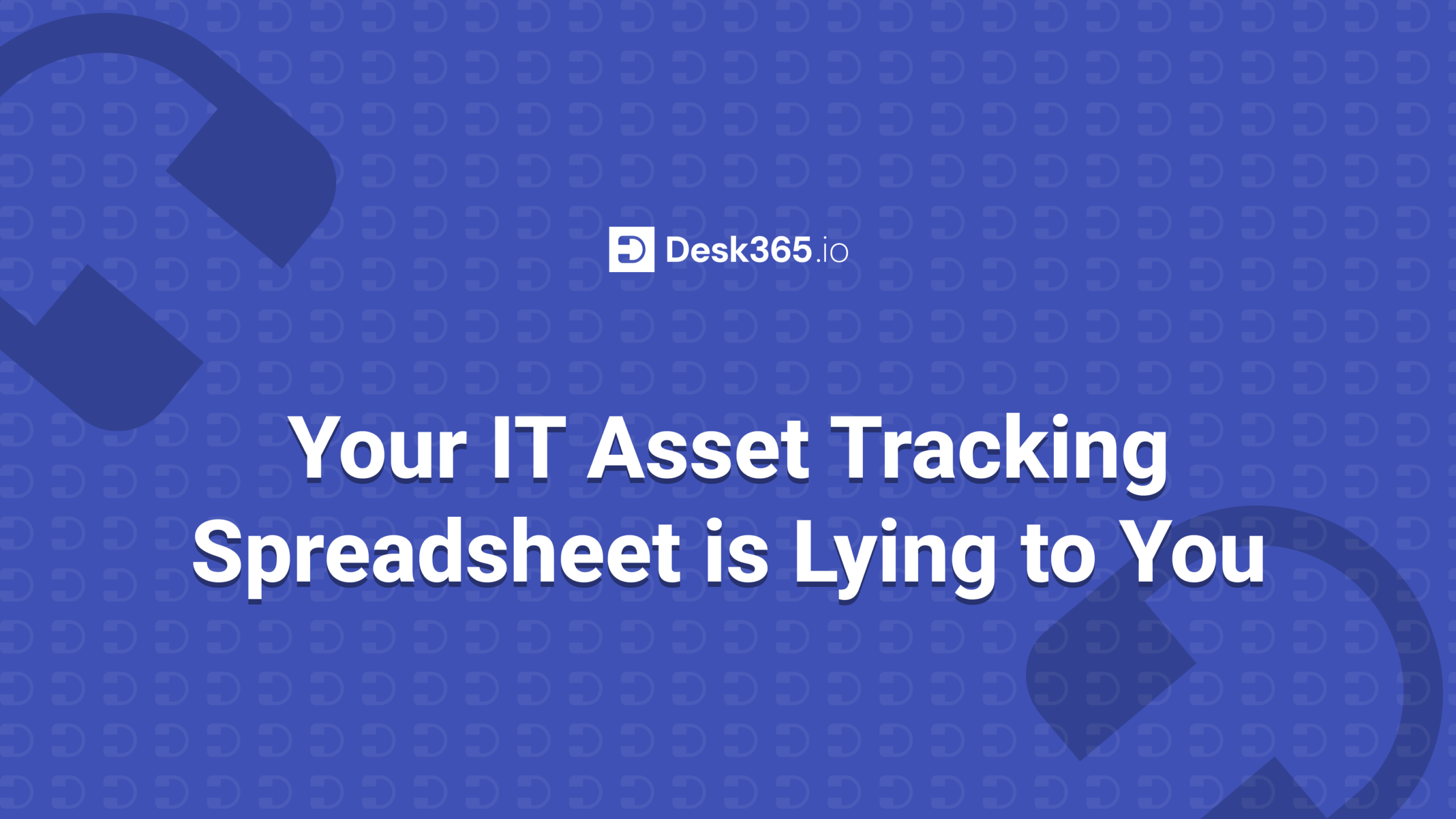 Your IT Asset Tracking Spreadsheet