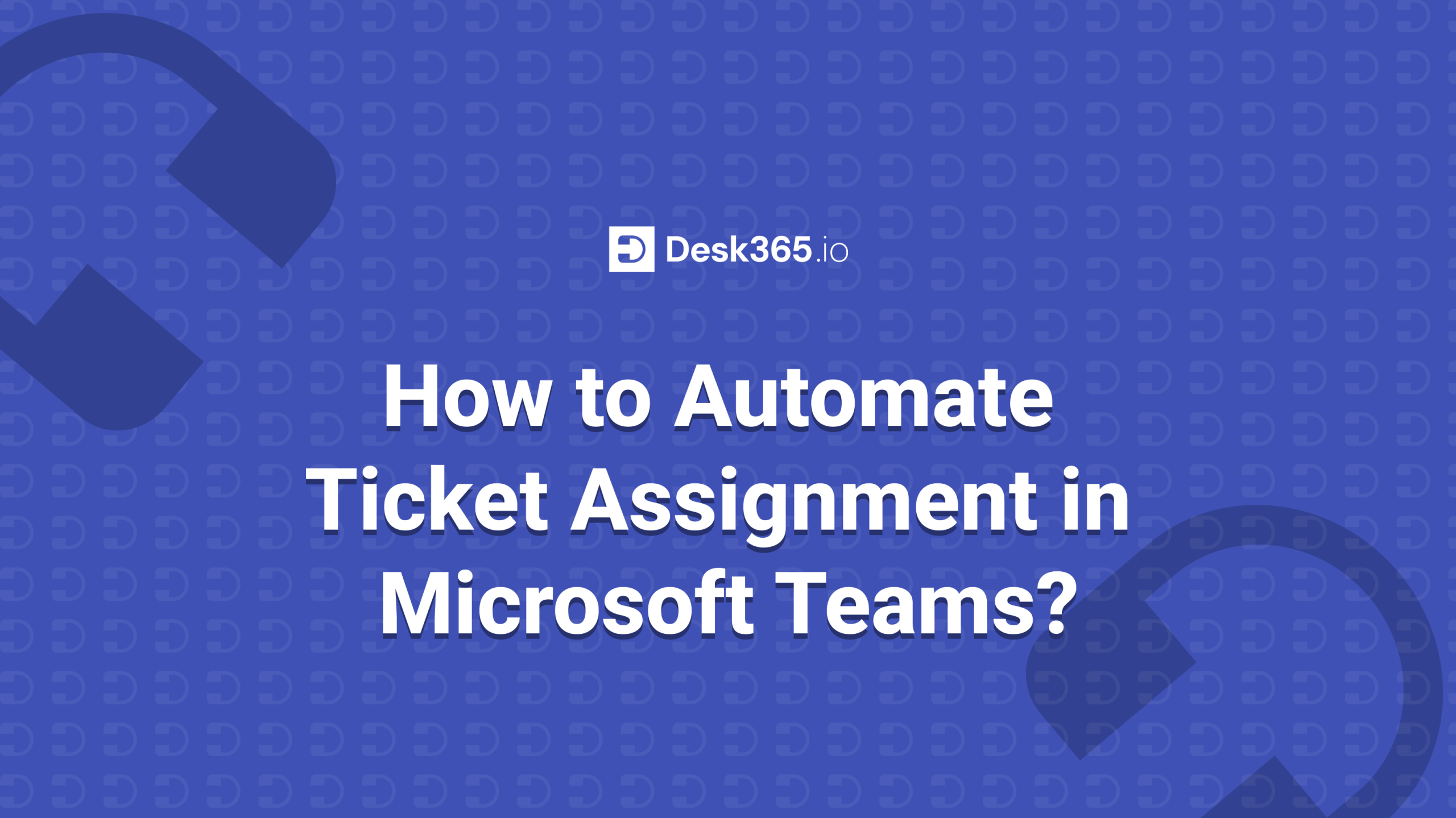 how-to-automate-ticket-assignment-in-microsoft-teams